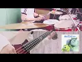 Monsters.Inc.【If I Didn’t Have You/君がいないと】Drums&Bass Cover
