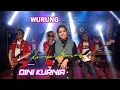 Download Lagu DINI KURNIA - WURUNG (OFFICIAL MUSIC VIDEO) RAXZASA MUSIC