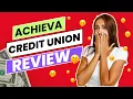 Is Achieva Credit Union Too Good to Be True Unveiling the Facts