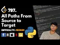 All Paths From Source to Target Leet code 797 Theory explained Python code