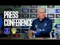 Lagu EVERTON v LEEDS UNITED | David Moyes' Premier League press conference