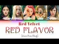 Download Lagu Red Velvet (레드벨벳) – Red Flavor (빨간 맛) LYRICS [Color Coded Han/Rom/Eng]