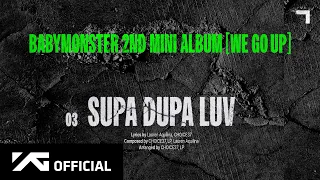 BABYMONSTER SUPA DUPA LUV Official Audio 