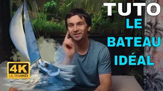 TUTO BATEAU : Comment choisir son bateau ??