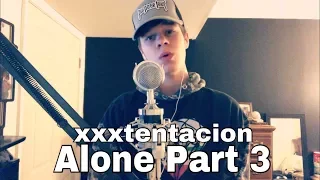XXXTENTACION Alone Part 3 Cover 