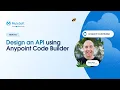 Design an API using Anypoint Code Builder