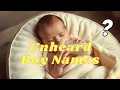 20 Rare Boy Names You ve Never Heard Before Unique Powerful Baby Names