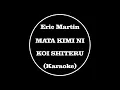 Download Lagu Eric Martin - Mata Kimi Ni Koi Shiteru (Karaoke) English Version