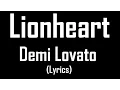 Download Lagu Lionheart - Demi Lovato (Lyrics)