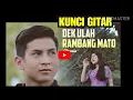 Download Lagu RAYOLA - DEK ULAH RAMBANG MATO | KUNCI GITAR