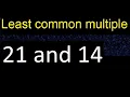 LCM of 21 and 14 least common multiple step by step answer