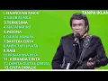 Lagu NOSTALGIA DANGDUT LAWAS  roma irama full album tanpa iklan tahun 2025 .