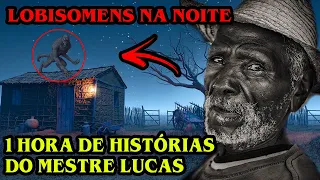 LOBISOMENS NA NOITE 1 HORA DE CAUSOS DE MESTRE LUCAS