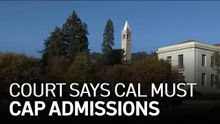 UC Berkeley Ordered to Freeze Enrollment for Incoming Class