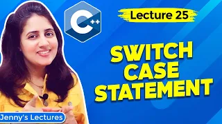 Lec 25 Switch Case statement in C Programming C Tutorials for Beginners