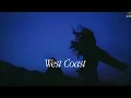 West Coast - Lana Del Rey (Lyrics)