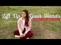 Lagu LIFT UP YOUR HANDS (Acoustic Cover with Lyrics) | Basil Valdez