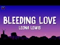 Leona  Lewis - Bleeding Love (Lyrics)
