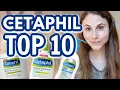 Top 10 CETAPHIL skin care products Dr Dray