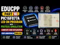 EDUCPP Part 10 PIC16F877A LED ON Program with Proteus Simulation Complete Code Explanation in Eng