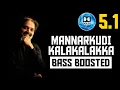 Download Lagu MANNARKUDI KALAKALAKKA 5.1 BASS BOOSTED SONG | VIDYASAGAR | BAD BOY BASS CHANNEL