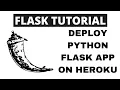Python Flask Tutorial - Deploy Python Flask App on Heroku