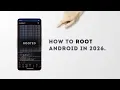 How to Root Android in 2026 Magisk KernelSU Banking Apps