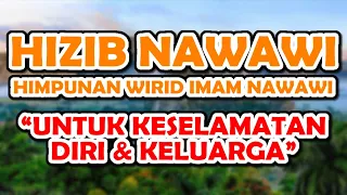Download hizib nawawi (himpunan wirid imam nawawi) untuk keselamatan diri \u0026 keluarga MP3