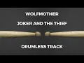 Download Lagu Wolfmother - Joker \u0026 The Thief (drumless)
