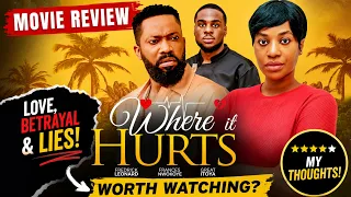 where it hurts hits different this nollywood movie had me emotional