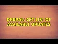 Drupal Get list of available updates 4 Solutions