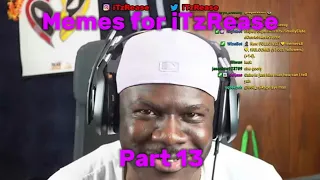 Memes for iTzRease Part 13