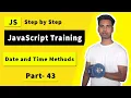 Date and Time in javascript Javascript Date Object format depth tutorial