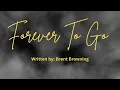 Forever to Go