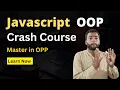 JavaScript Object-Oriented Programming The Complete Crash Course