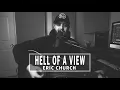 Eric Church -  Hell Of A View [ 1 hour ]