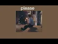 {เนื้อเพลง}  please - atom ชนกันต์ 👧🏻👦🏻