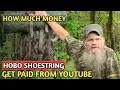 HOBO SHOESTRING HOW MUCH MONEY DOES HOBO SHOESTRING CHANNEL EARN FROM YOUTUBE