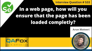 In a web page how will you ensure that page loaded completely Selenium Interview Question