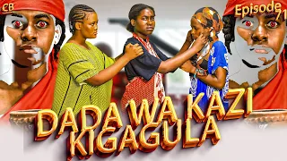 dada wa kazi kigagula part 71 
