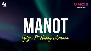 Download Manot - Happy Asmara Ft. Gilga Sahid (LIRIK) MP3