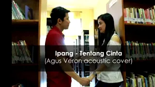 Download Tentang Cinta - Ipang (Agus Veron acoustic cover) MP3