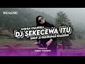 Download Lagu DJ SEKECEWA ITU ( ANGGA CHANDRA ) X DROP JJ PAKINGPAK ENAKEUN VIRAL TIKTOK !!