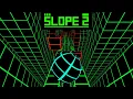 Slope 2 Gameplay - Free Online Games