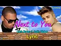 Download Lagu NEXT TO YOU   -  Chris Brown ft. Justin Bieber  -  LIRIK +Terjemahan HD