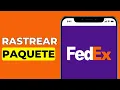 Como RASTREAR un Paquete de FedEx en Linea Paso a Paso