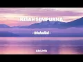 Download Lagu Mahalini - Kisah Sempurna (Lirik Lagu)