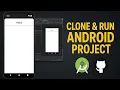Clone Any Android Project from GitHub and Run It Android Studio Guide