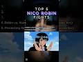 Download Lagu Top 5 Nico Robin Fights #shorts #onepiece