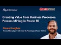 Creating Value from Business Processes Process Mining in Power Bi